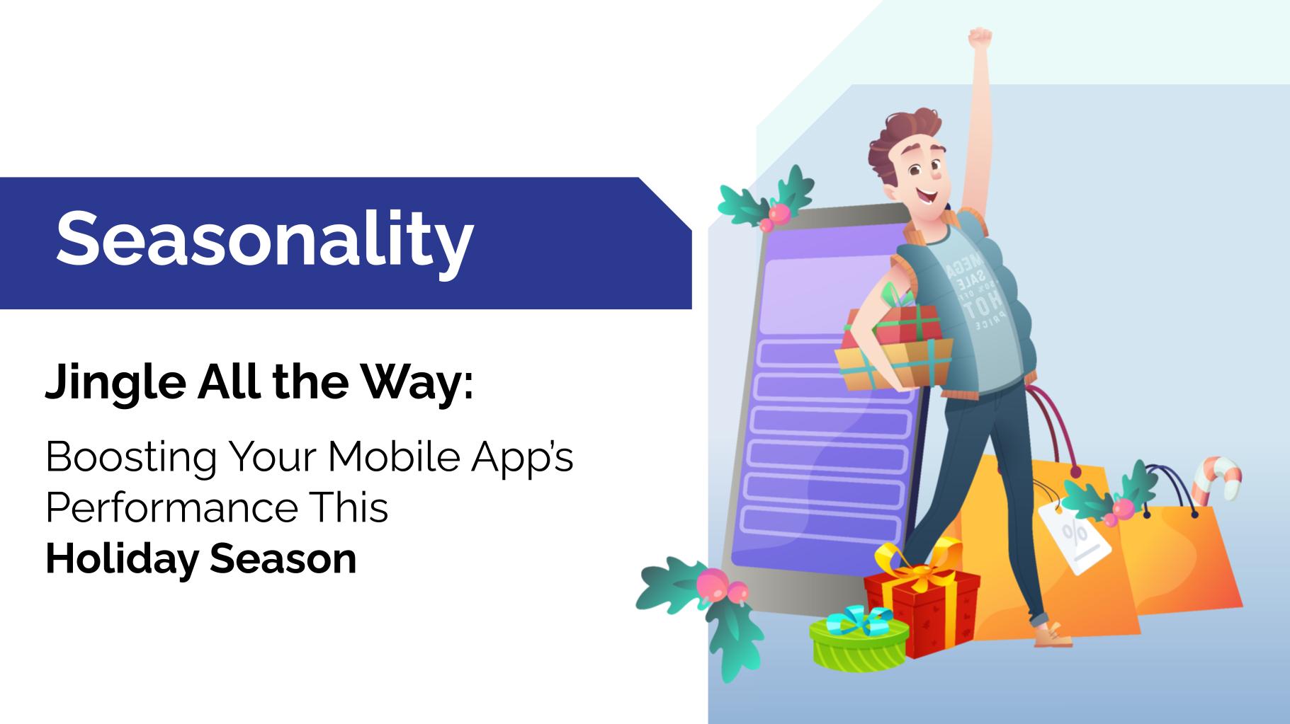 boosting-mobile-app-performance-holiday-season