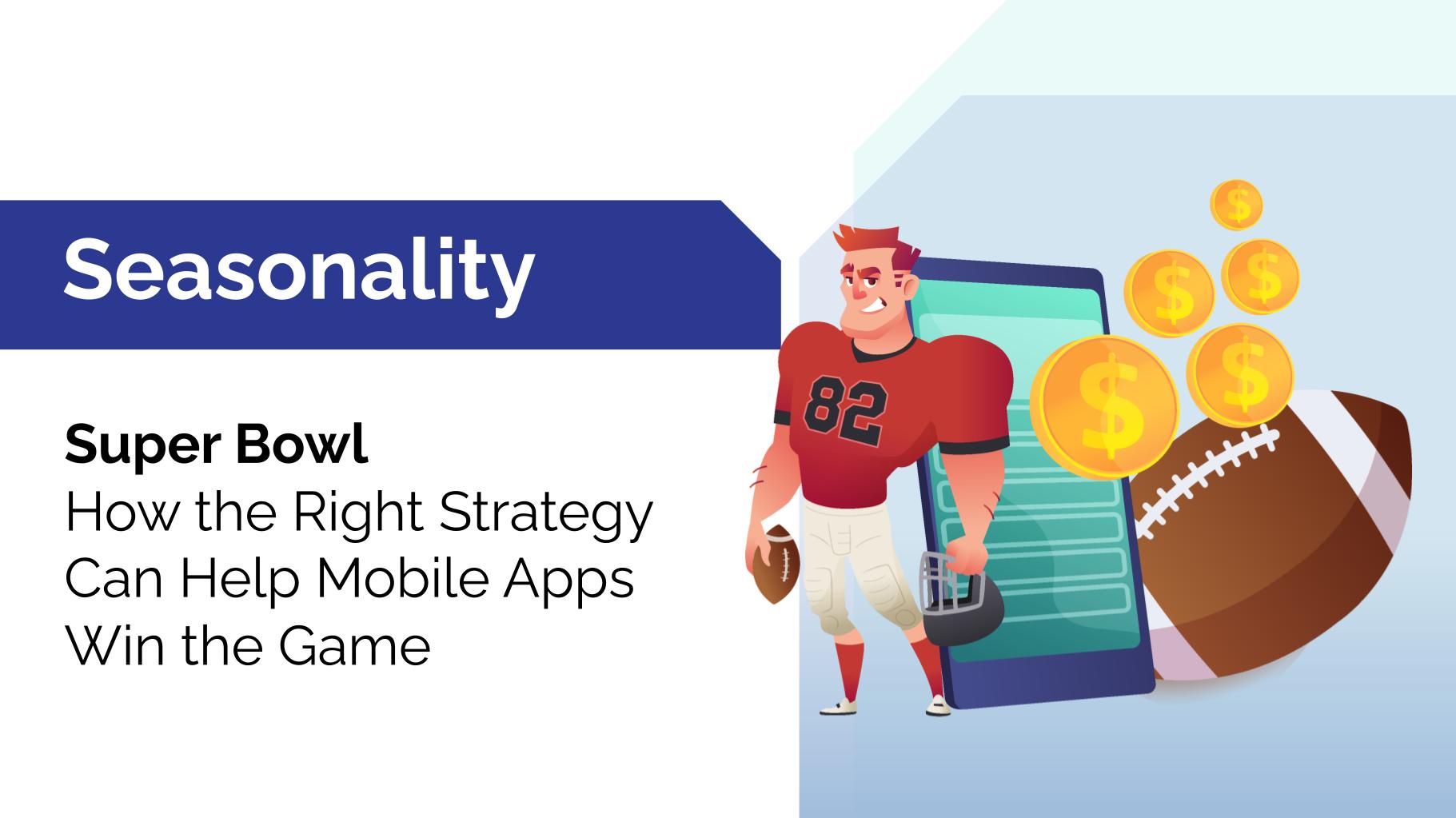 super_bowl_right_strategy_mobile_apps